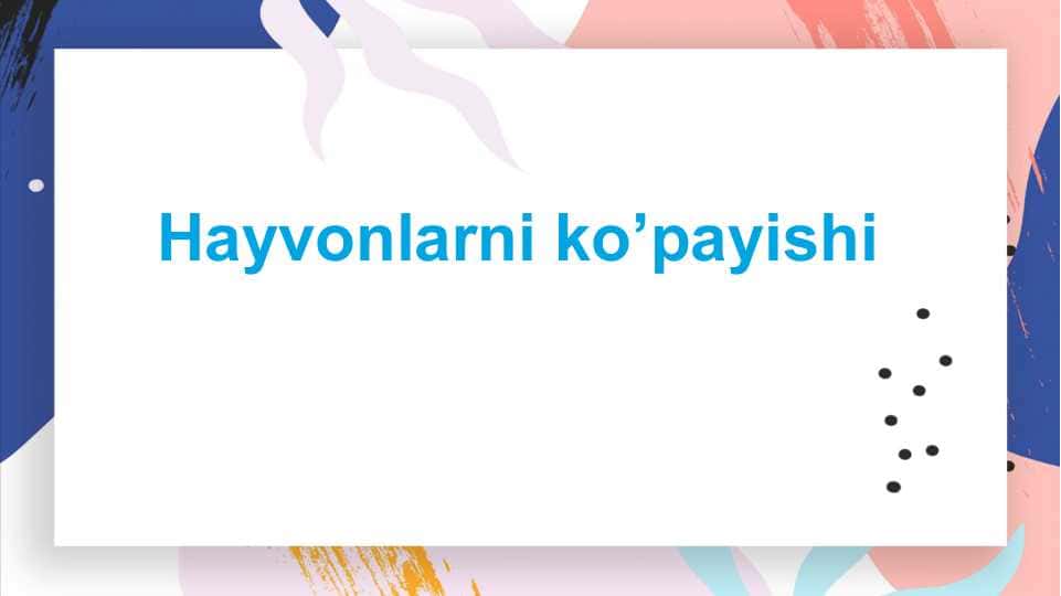 Hayvonlarni ko’payishi 1