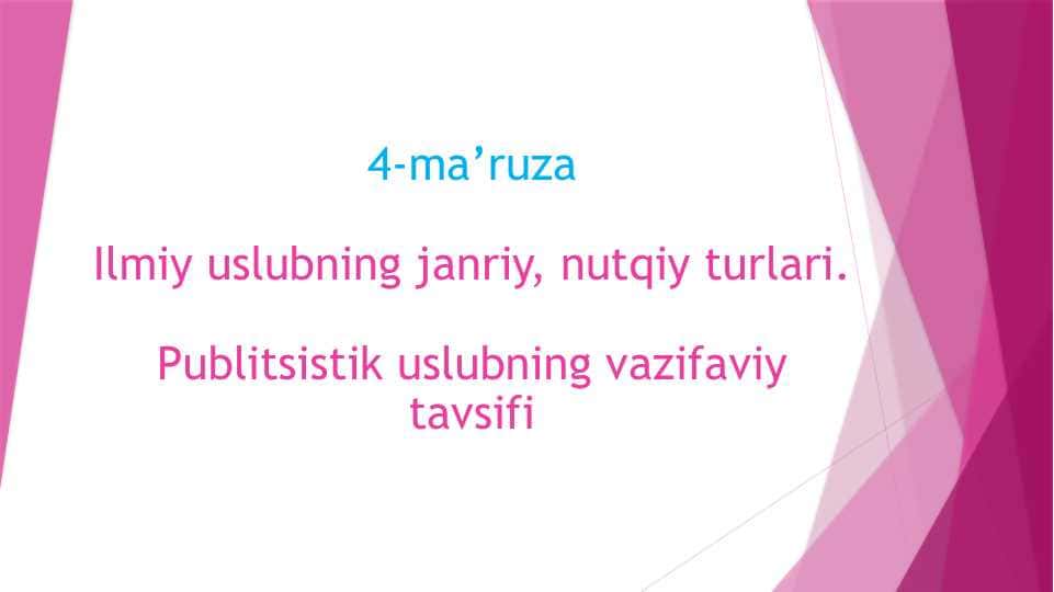 Ilmiy uslub. Publitsistik uslub 1