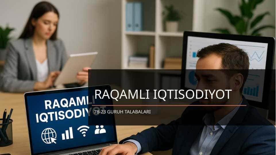 Korxona Raqamli iqtisodiyotini shakllanishi va rivojlanishi