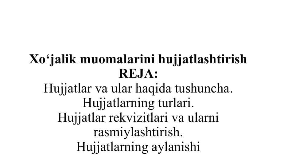Xo‘jalik muomalarini hujjatlashtirish 1