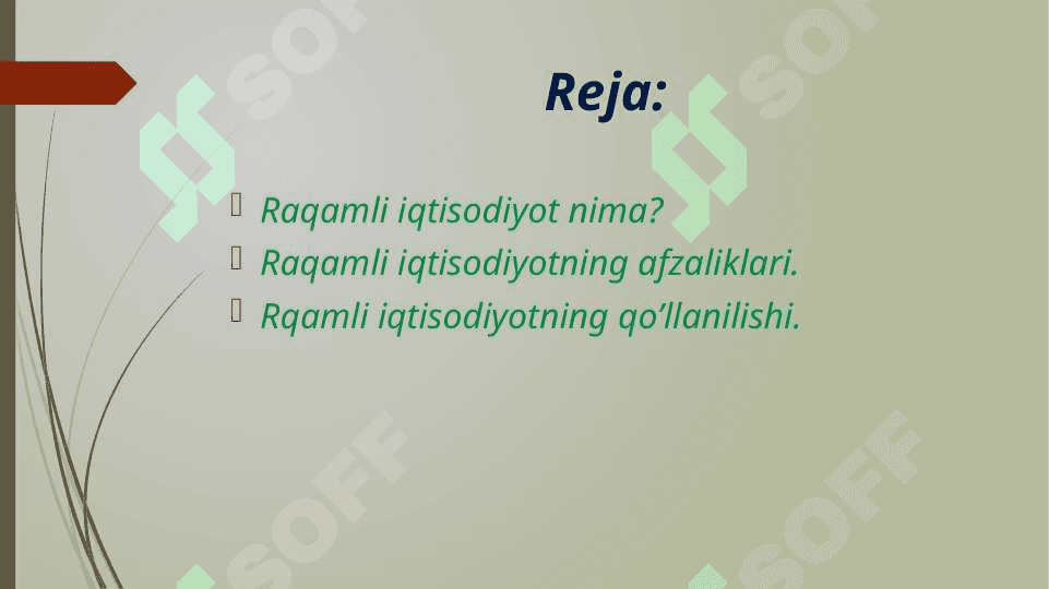 Raqamli  iqtisodiyot. Raqamli iqtisodiyotning afzalliklari. 2