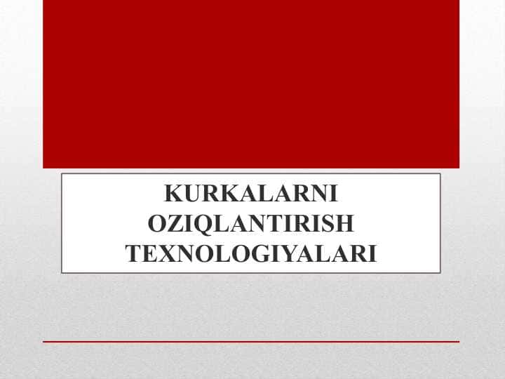 KURKALARNI OZIQLANTIRISH TEXNOLOGIYALARI 1