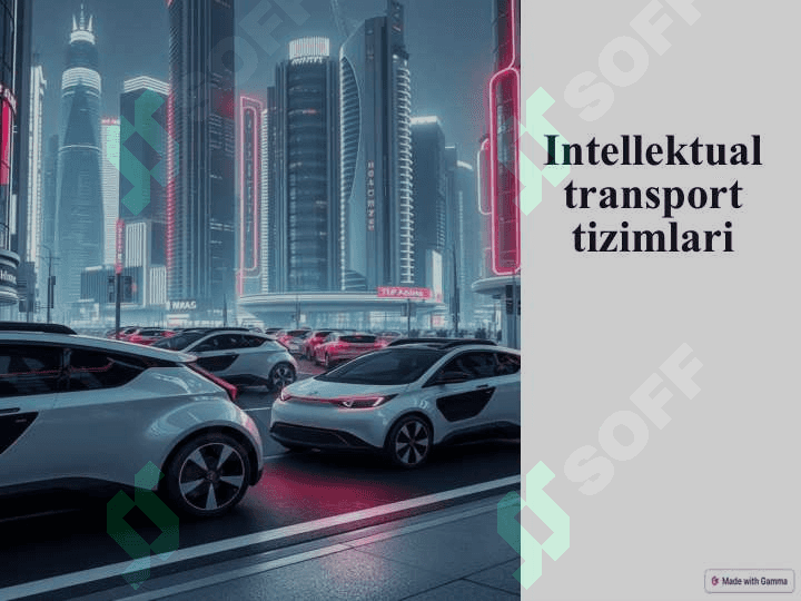 Intellektual transport tizimlari (ITT). 4