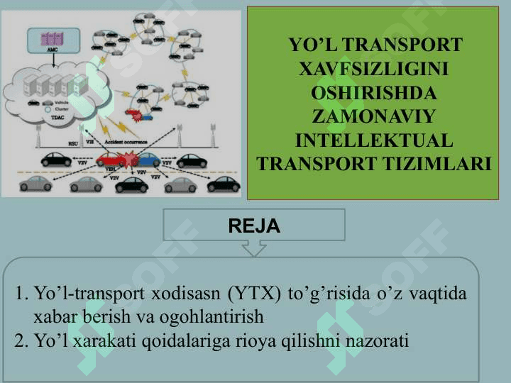 YO’L TRANSPORT XAVFSIZLIGINI OSHIRISHDA ZAMONAVIY INTELLEKTUAL TRANSPORT TIZIMLARI 2