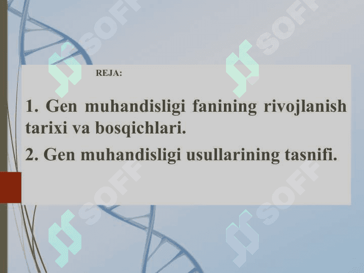 Gen muhandisligi fanining rivojlanish tarixi va bosqichlari. Gen muhandisligi usullarining tasnifi 2