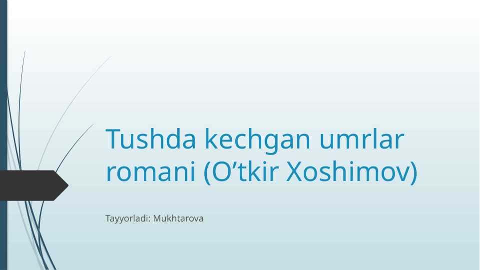 Tushda kechgan umrlar romani (O’tkir Xoshimov) 1