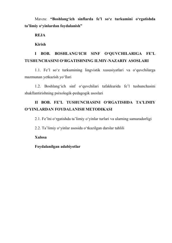 Boshlang‘ich sinflarda fe’l so‘z turkumini o‘rgatishda ta’limiy o‘yinlardan foydalanish