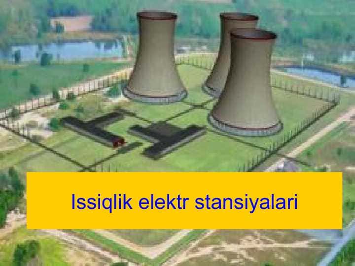 Issiqlik elektr stansiyalari