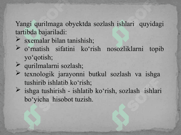 Sozlash ishlarining mazmuni va bosqichlari 7