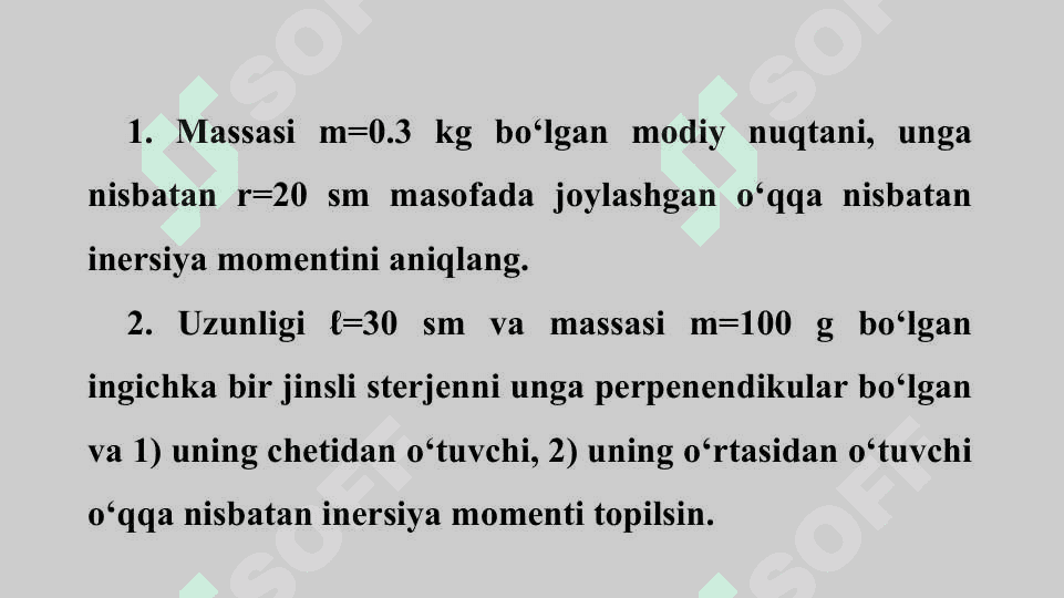 Qattiq jismning aylanma harakat dinamikasi 4