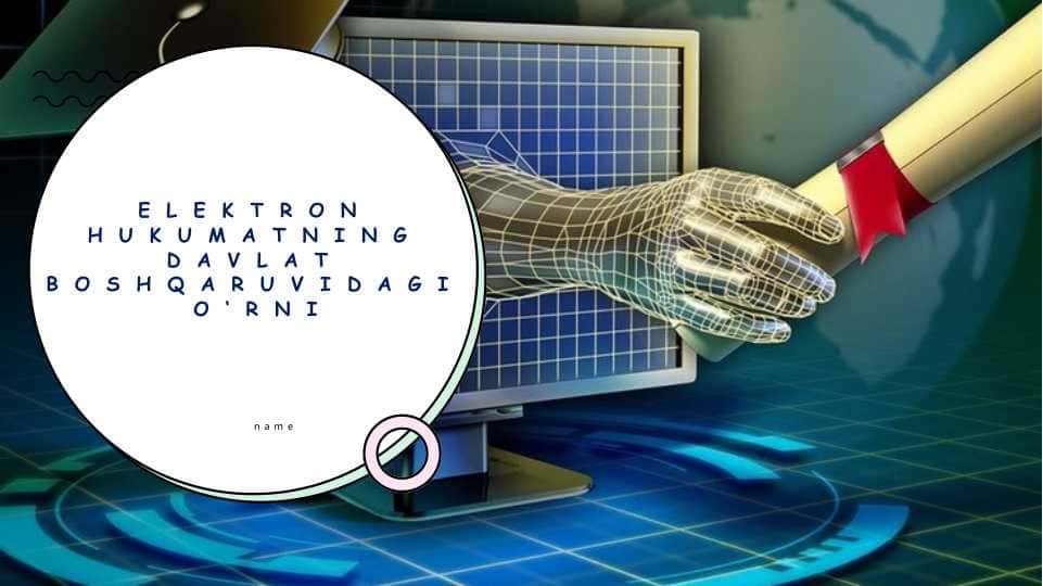 Elektron hukumatning davlat boshqaruvidagi o‘rni 1