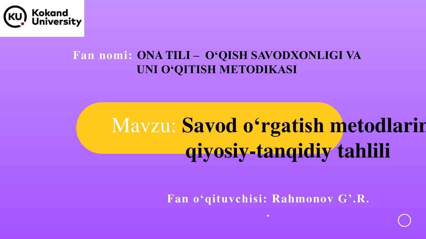 Savod o‘rgatish metodlarinqiyosiy-tanqidiy tahlili 1