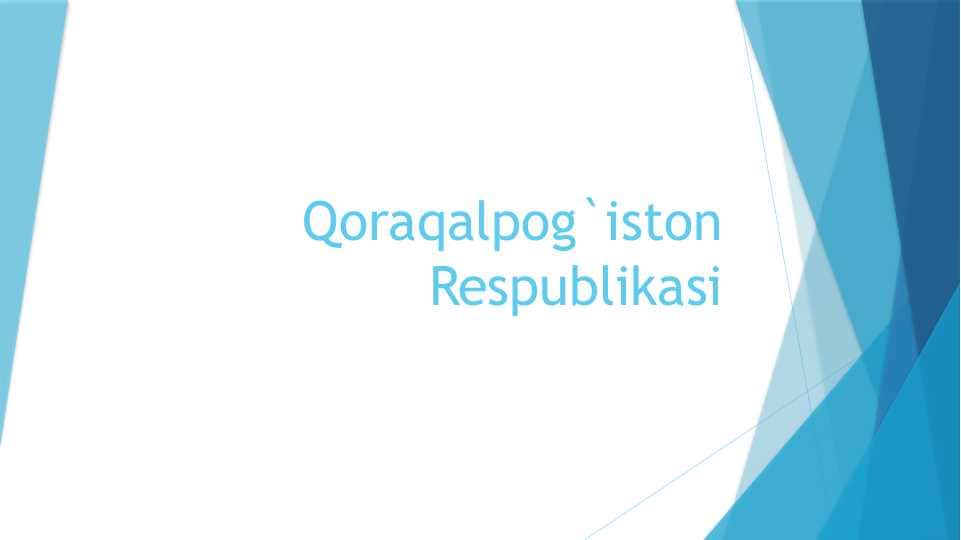 Qoraqalpog'iston RESPUBLIKASI 1