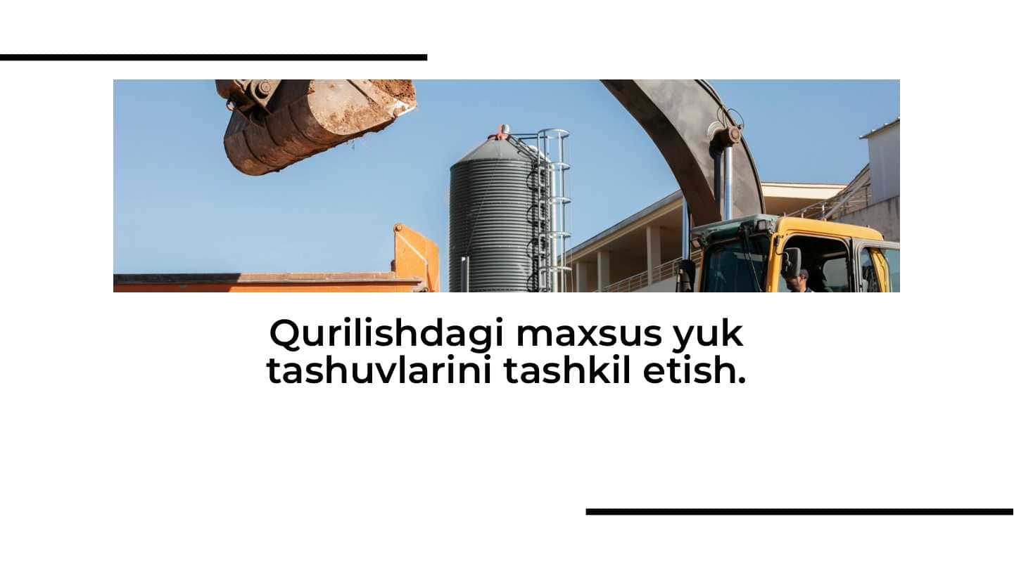 Qurilishdagi maxsus yuk tashuvlarini tashkil etish 1