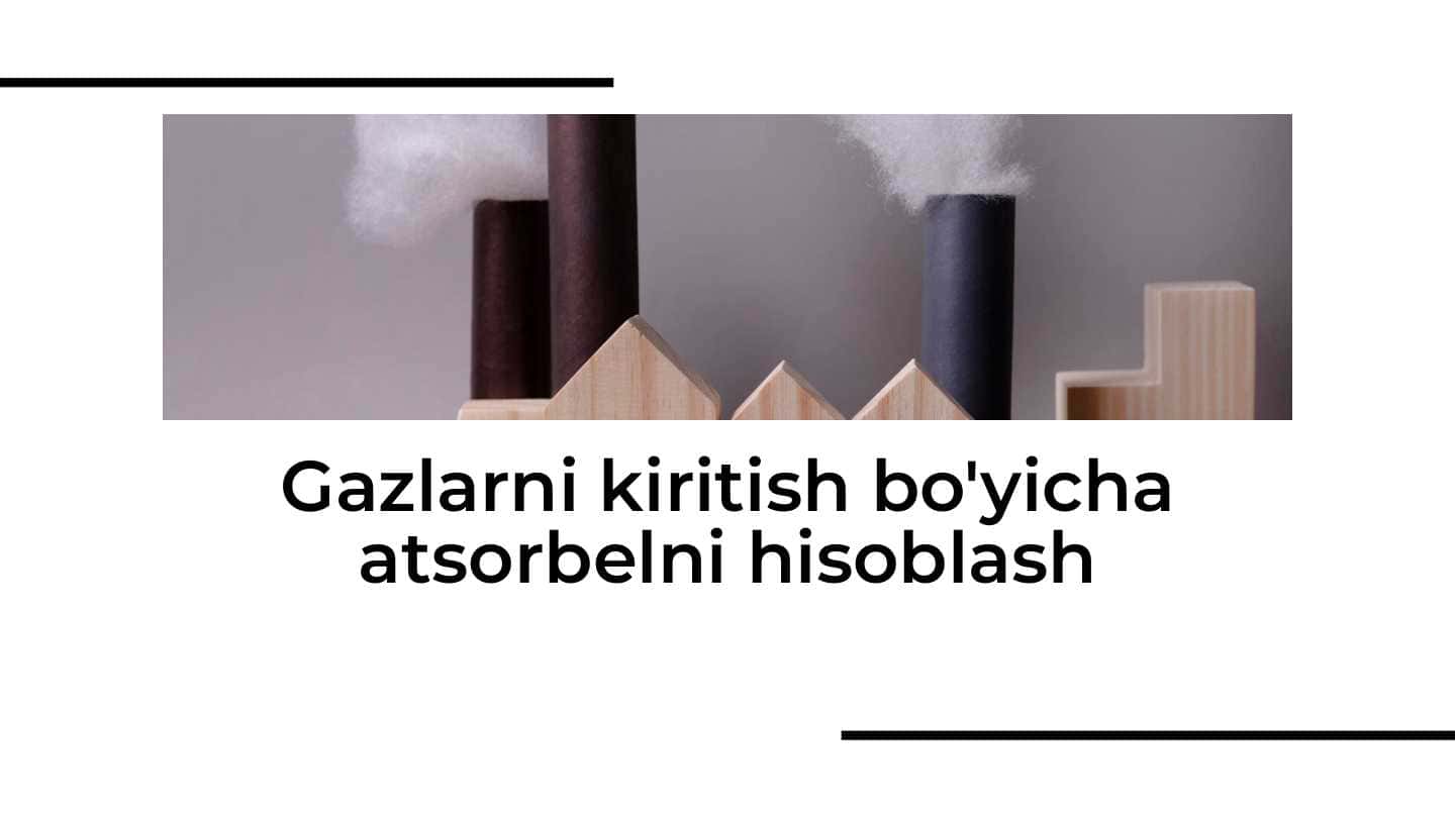 Gazlarni kiritish bo'yicha atsorbelni hisoblash