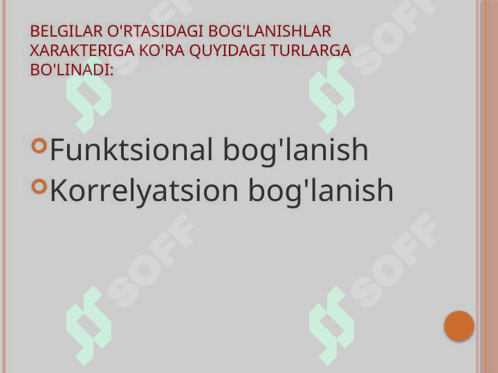 O‘ZARO BOG‘LANISHLARNI STATISTIK O‘RGANISH 4