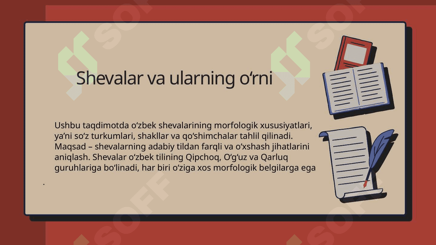 Shevalarning morfologik xususiyatlari 3