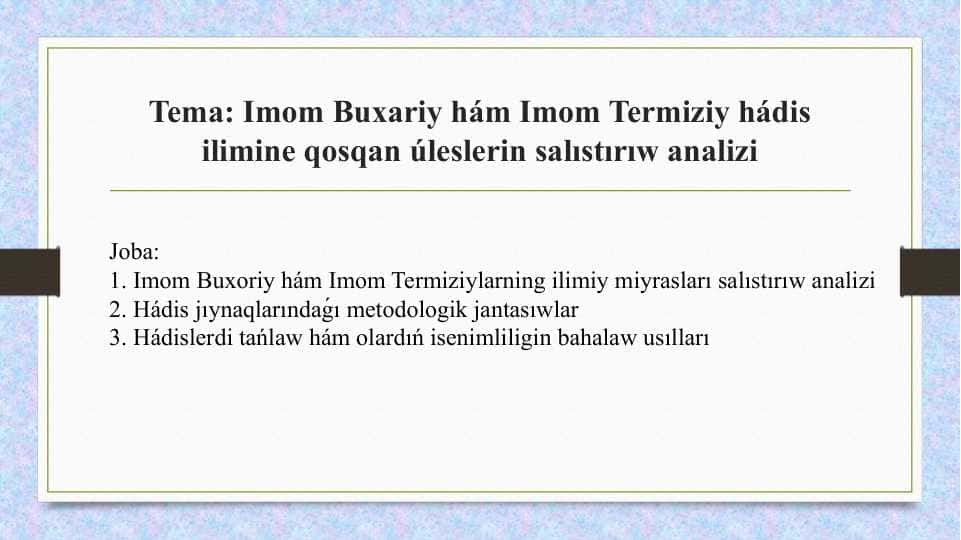 Imom Buxariy hám Imom Termiziy hádis ilimine qosqan úleslerin salıstırıw analizi 1