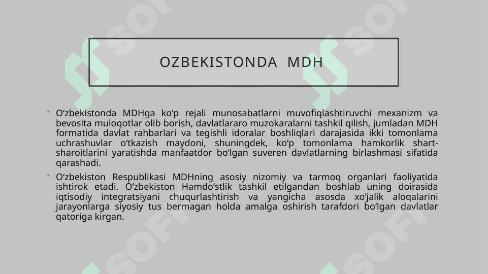 OZBEKISTONNING MDH DAVLATLARI BILAN MUNOSABATLARI  QANDAY  RIVOJLANMOQDA 4