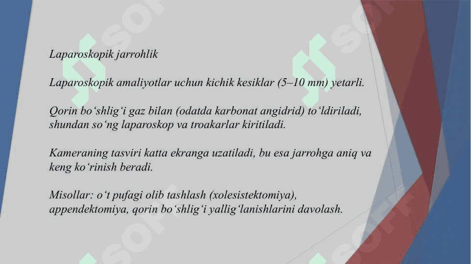 Xirurgiyada kichik invaziv aralashuvlari 5