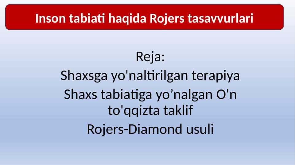 Inson tabiati haqida Rojers tasavvurlari 29.pptx 1