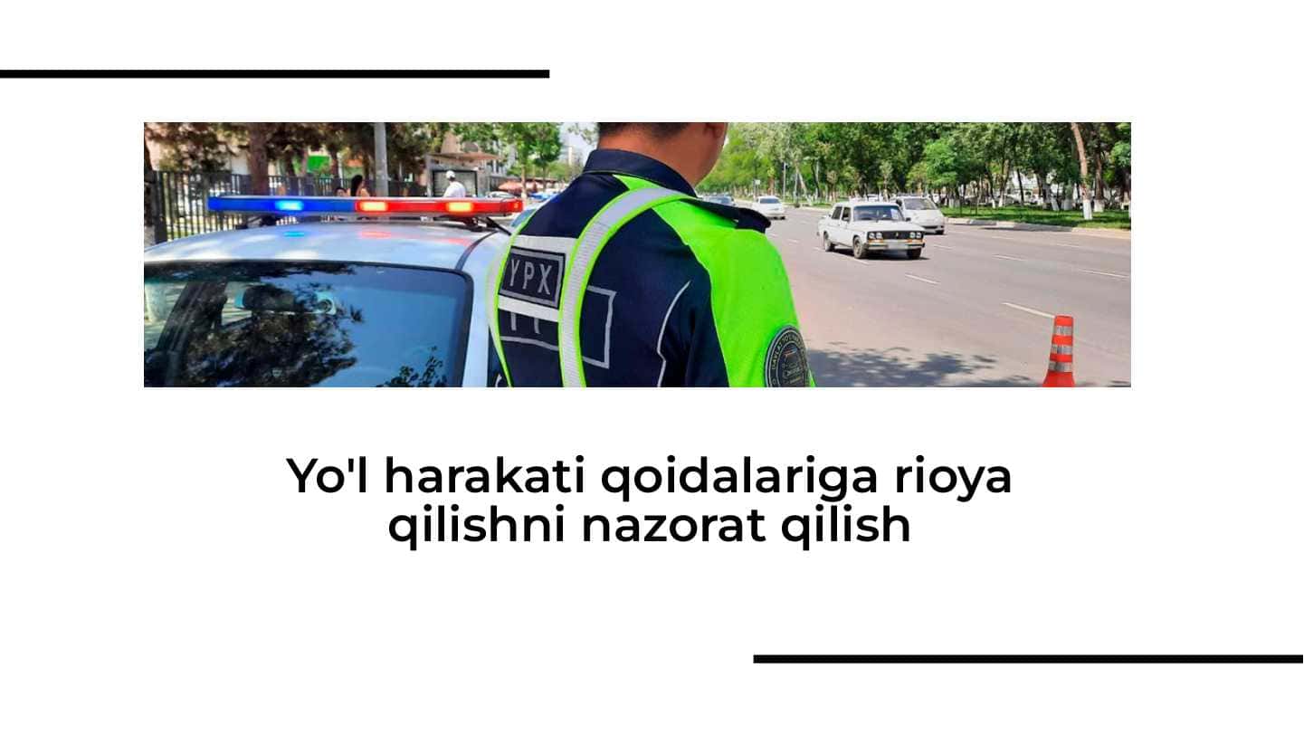 Yo'l harakati qoidalariga rioya qilishni nazorat qilish 1