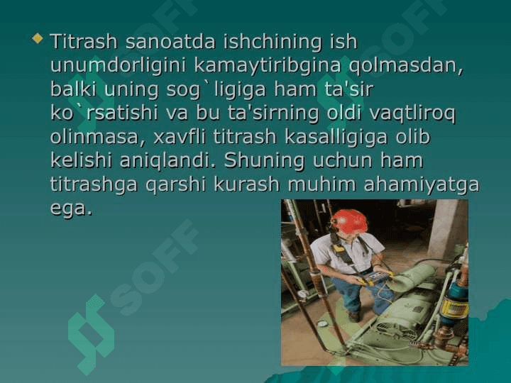 SHOVQIN VA VIBRATSIYANING INSON ORGANIZMIGA TA’SIRI 5