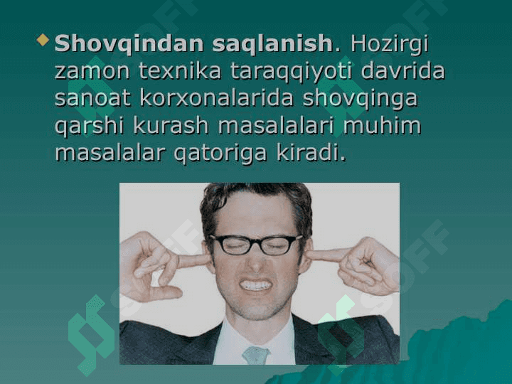 SHOVQIN VA VIBRATSIYANING INSON ORGANIZMIGA TA’SIRI 8