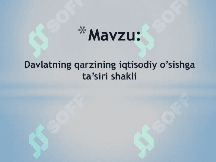 Davlat moliyasi Davlatning qarzining iqtisodiy o’sishga ta’siri shakli 2