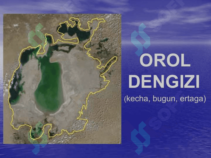 Orol dengizi  (kecha, bugun, ertaga) 2