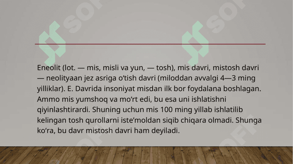 Eneolit davri va uni oʻrganilishi 2