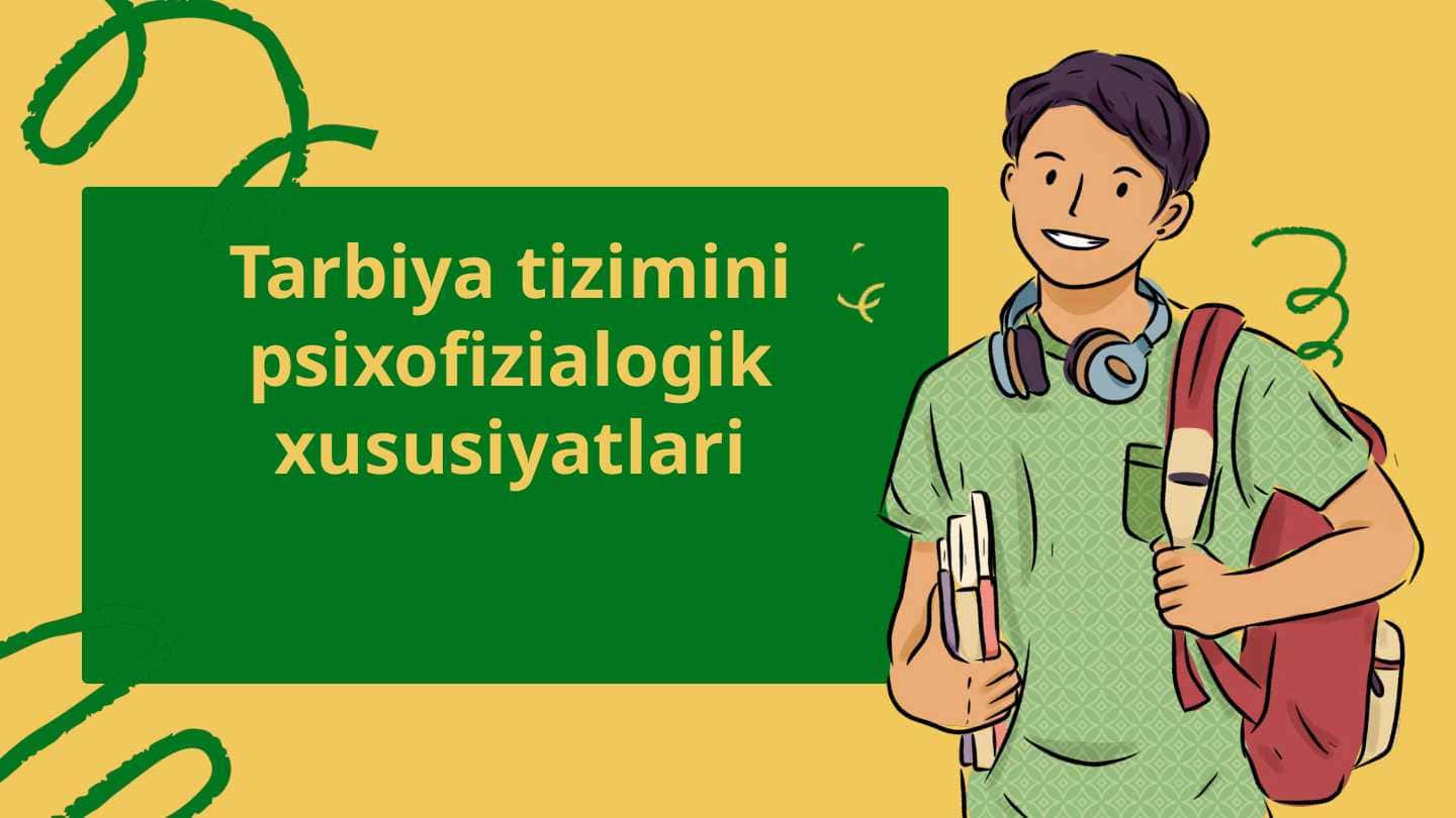 Tarbiya tizimini psixofizialogik xususiyatlari 1