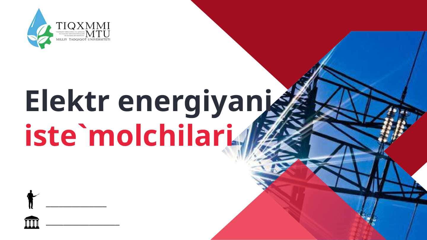 Elektr energiani iste`molchilari 1