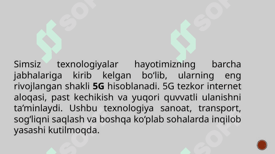Simsiz texnalogiyalar 5G 7