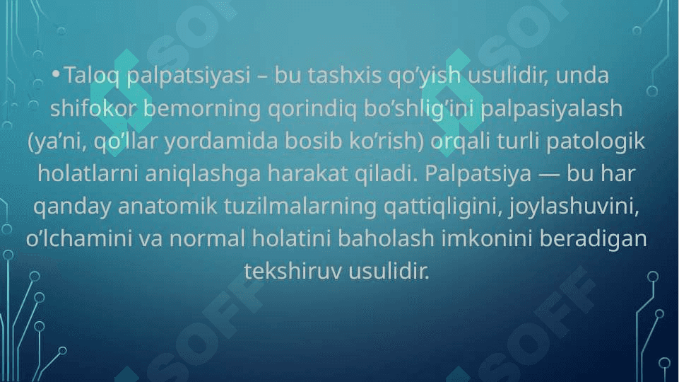 Mavzu: Amaliy koʻnikmalar.Taloq palpatsiyasi 2