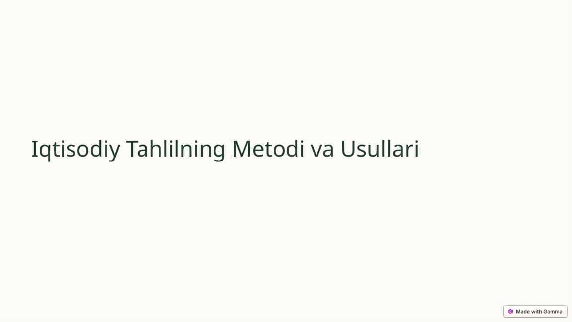 Iqtisodiy tahlilning metodi va usullari | Mustaqil ish | Prezentatsiya