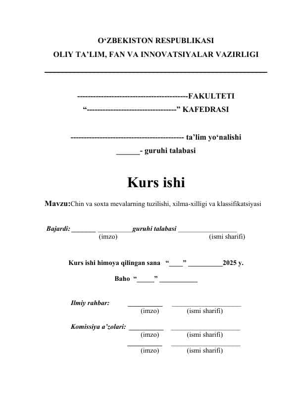 Chin va soxta mevalarning tuzilishi, xilma-xilligi va klassifikatsiyasi  kurs ishi