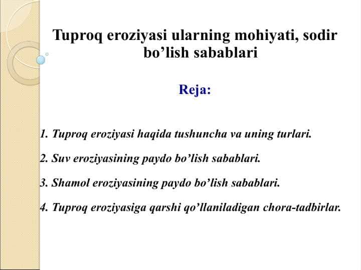 Tuproq eroziyasi ularning mohiyati, sodir bo’lish sabablari