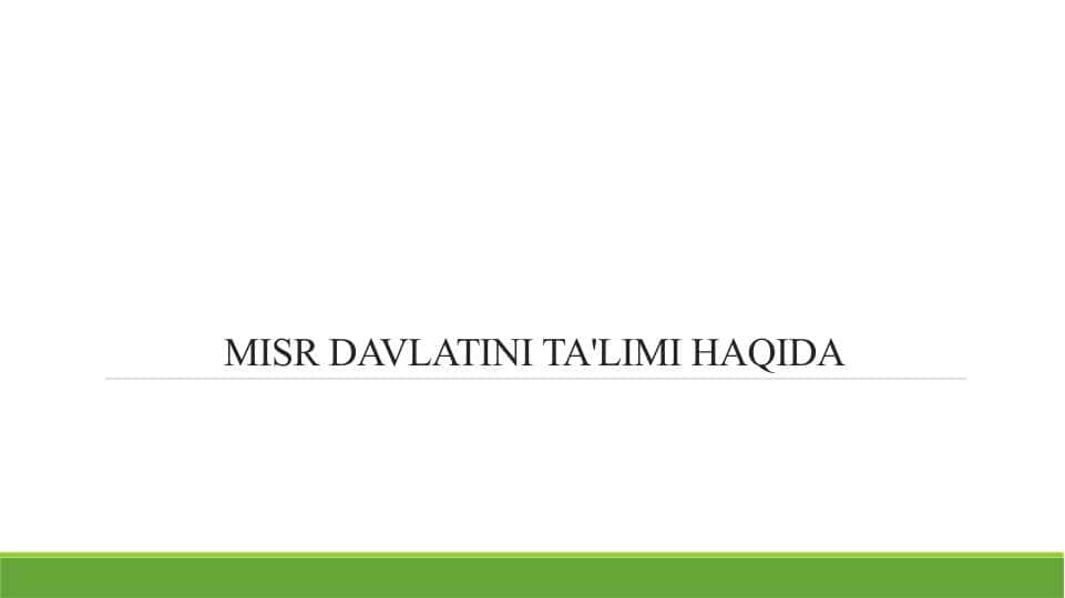 MISR DAVLATINI TA'LIMI HAQIDA