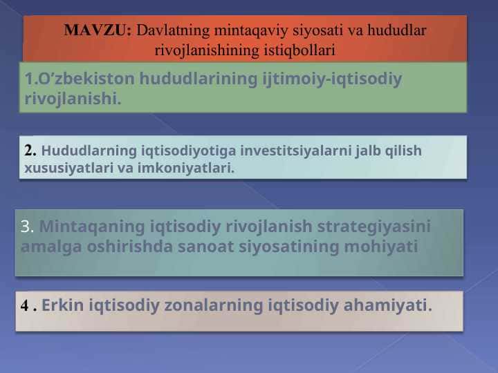Davlatning mintaqaviy siyosati va hududlar rivojlanishining istiqbollari