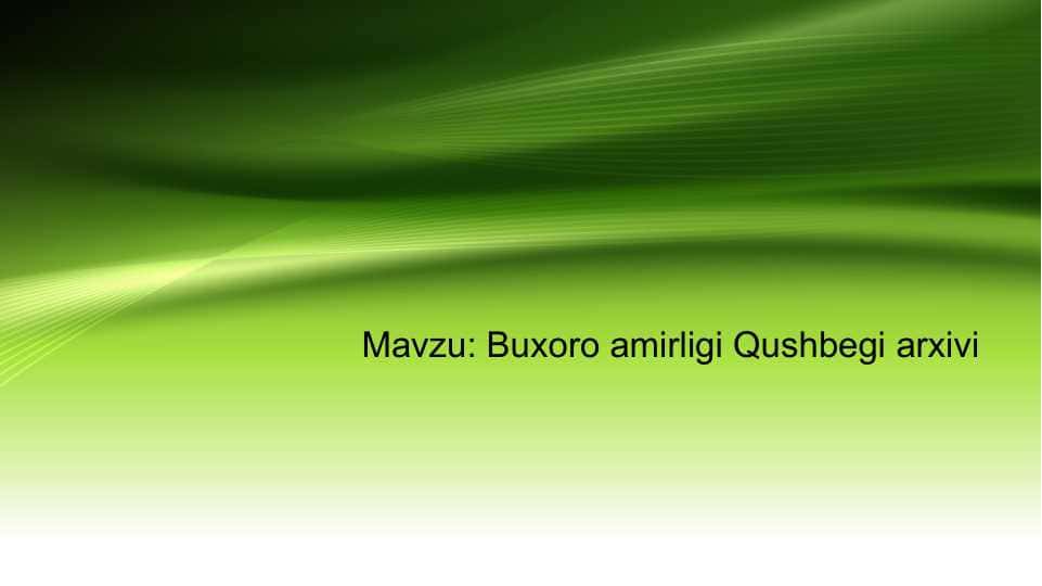 Buxoro amirligi Qushbegi arxivi