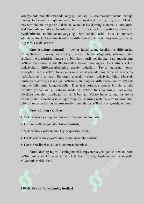 Vektor funksiyaning hosilasi va differensiali. Vektor  funksiyaning hosilasi. Vektor funksiyani differensiallash qoidasi. Vektor funksiyani Teylor qatoriga yoyish. Birlik (1) vektor funksiyaning xossalari. 5