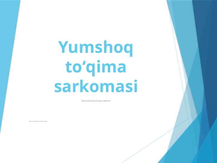 Yumshoq toʻqima sarkomasi 1