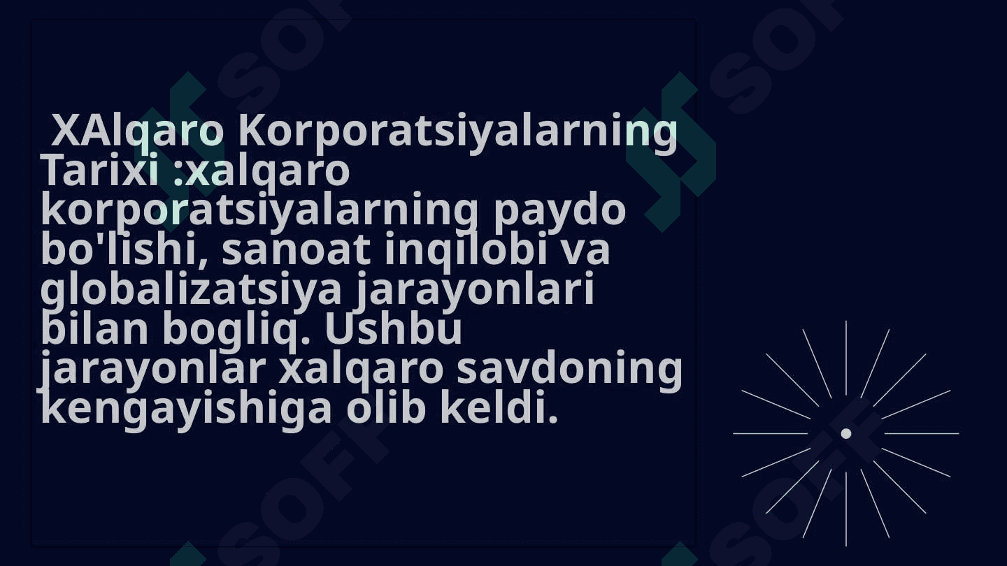 XALQARO KORPORATSIYALAR:XALQARO MOLIYAVIY MUNOSABATLAR SUBEKI SIFATIDA 8