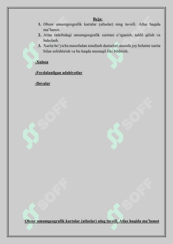 Umumgeografik kartalarni o’rganish, tahlil qilish va baholash. Kartada joylashgan hududning alohida xususiyati bo’yicha tahlil qilish 2