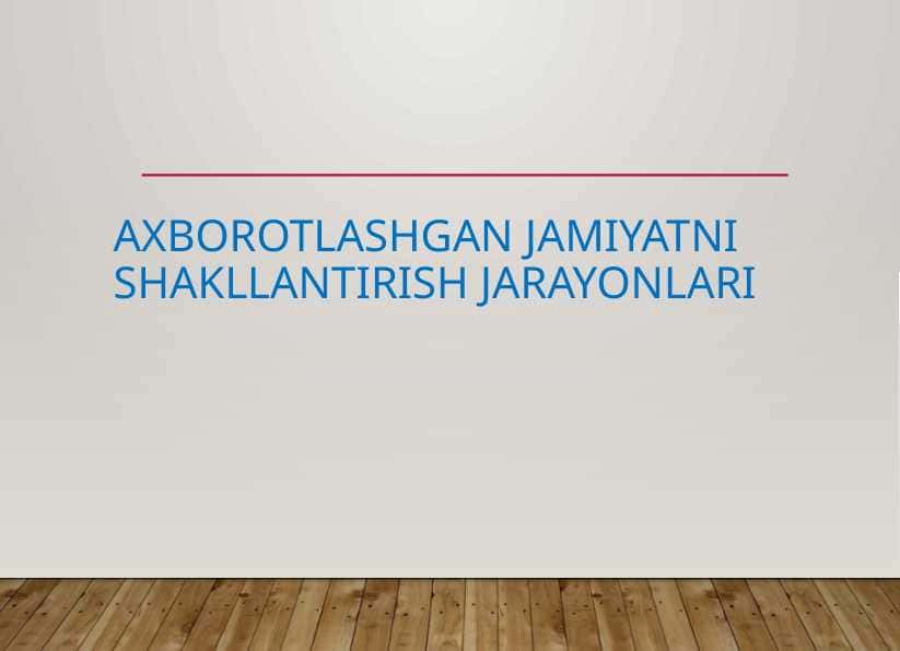 Axborotlashgan jamiyatni 1