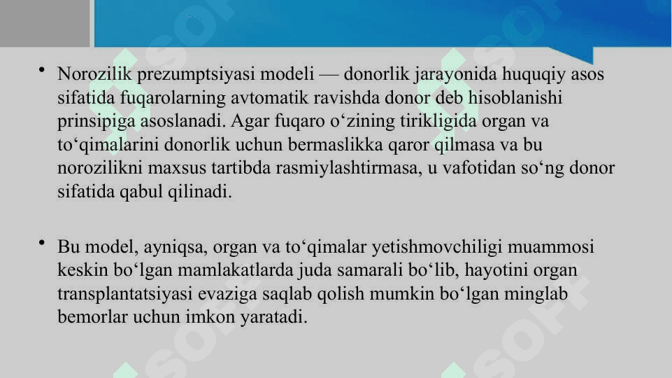 Bemorlarning ma'lumot olish masalasining etik-huquqiy jihatlari. Murda donorligida norozilik prezumpsiyasi modeli. 7