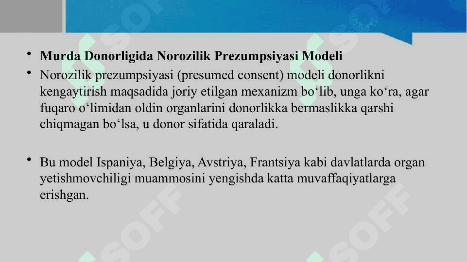 Bemorlarning ma'lumot olish masalasining etik-huquqiy jihatlari. Murda donorligida norozilik prezumpsiyasi modeli. 8