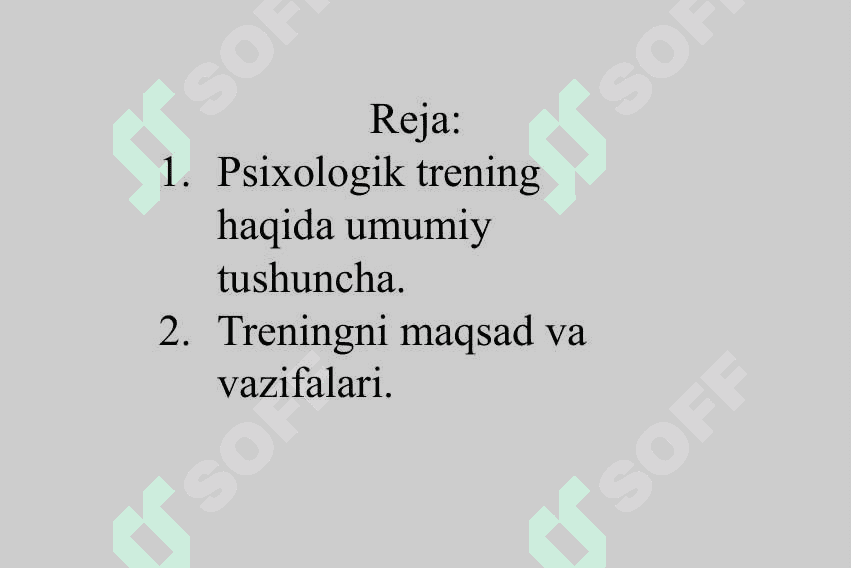 PSIXOLOGIK TRENING HAQIDA TUSHUNCHA. PSIXOLOGIK TRENINGNI MAQSADI VA VAZIFALARI 2