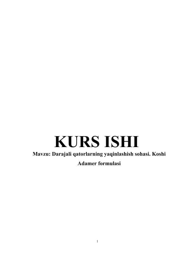 Darajali qatorlarning yaqinlashish sohasi. Koshi Adamer formulasi 1